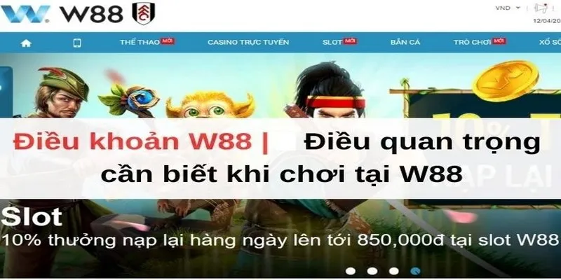 Điều khoản điều kiện quy định nạp rút tiền W88