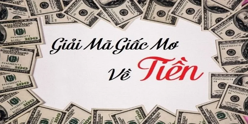 Tìm hiểu chung về giấc mơ thấy tiền giả
