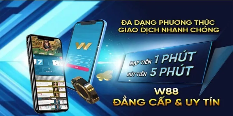 Lưu ý khi nạp rút tiền W88