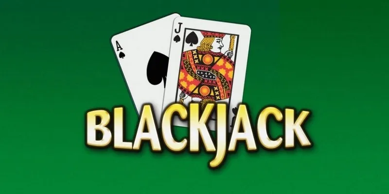 Cẩm nang chơi Blackjack thắng lớn