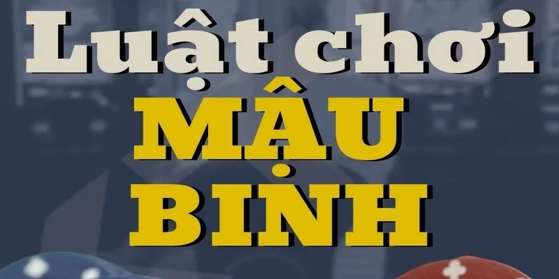 Tìm hiểu chung về luật chơi bài mậu binh
