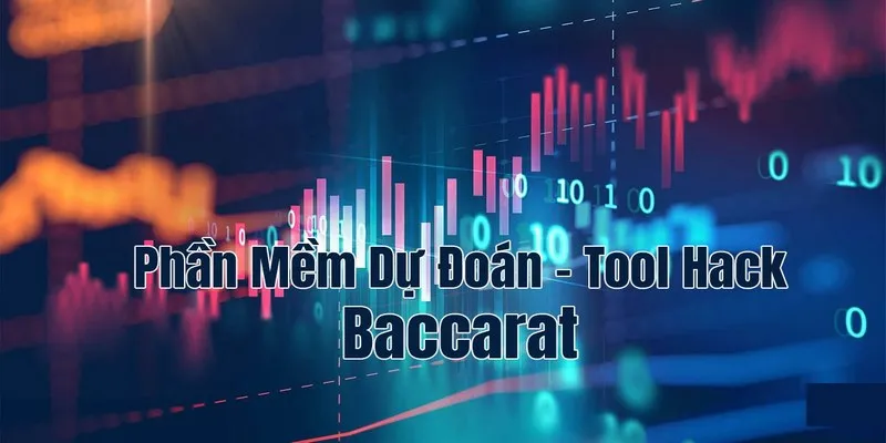 Một số tool hack Baccarat hiệu quả uy tín