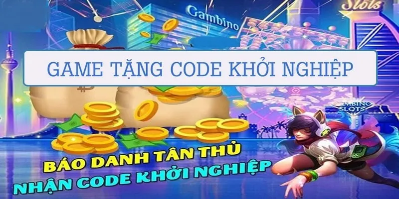 Game Quay Hũ Tặng Code Là Gì? Địa Chỉ Tham Gia Uy Tín