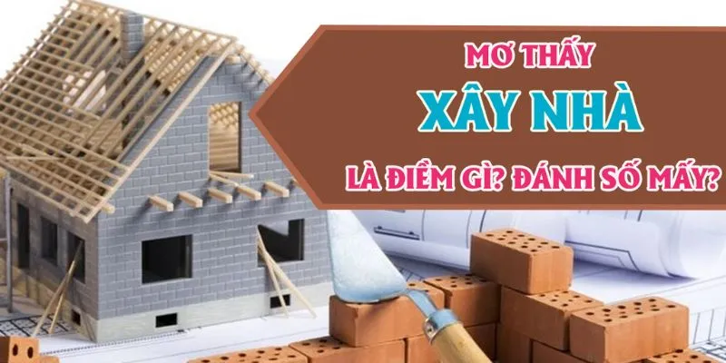 Mơ Thấy Nhà Lầu Mang Điềm Lành Hay Dữ? Và Nên Đánh Con Gì?