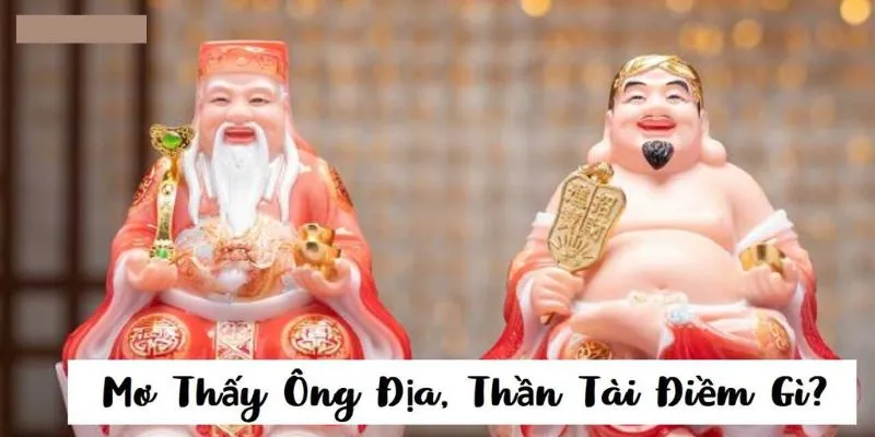 Giải mã ông địa số mấy và ý nghĩa đằng sau