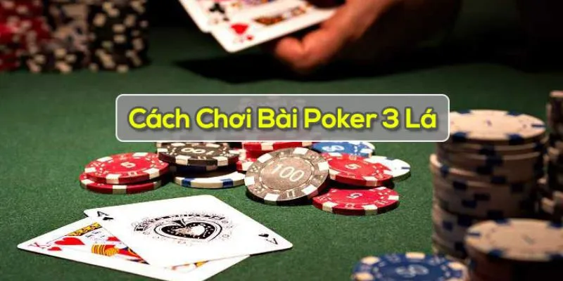 Các cách chơi poker 3 lá W88 chiến thắng